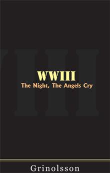 World War III - The Night the Angels Cry